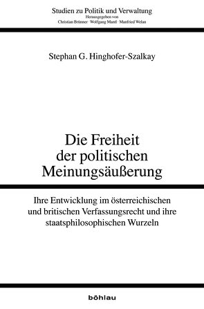 Die Freiheit der politischen Meinungsäußerung von Hinghofer-Szalkay,  Stephan G., Mantl,  Wolfgang