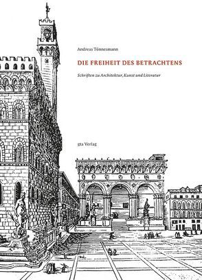 Die Freiheit des Betrachtens von Tönnesmann,  Andreas