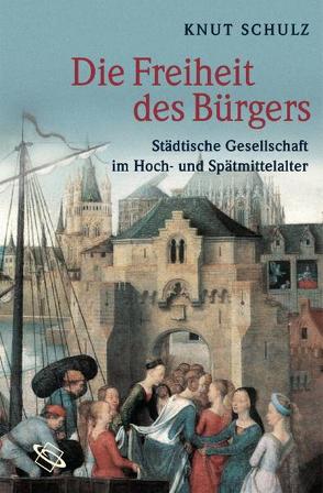 Die Freiheit des Bürgers von Krüger,  Matthias, Schulz,  Knut