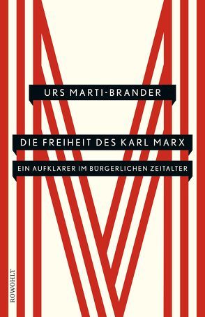 Die Freiheit des Karl Marx von Marti-Brander,  Urs