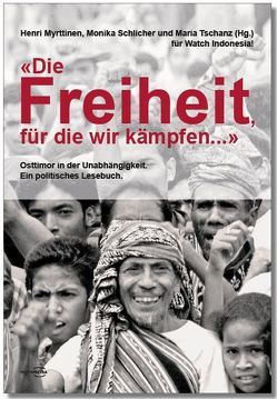 „Die Freiheit, für die wir kämpfen …“ von Myrttinen,  Henri, Schlicher,  Monika, Tschanz,  Maria