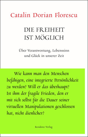 Die Freiheit ist möglich von Florescu,  Catalin Dorian