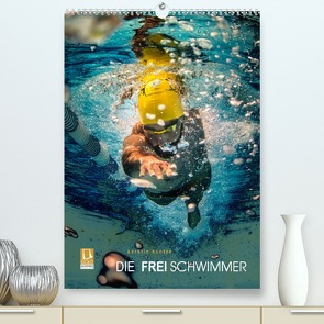 DIE FREISCHWIMMER (Premium, hochwertiger DIN A2 Wandkalender 2022, Kunstdruck in Hochglanz) von Kuntze,  Kerstin
