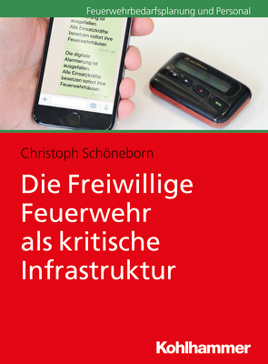 Die Freiwillige Feuerwehr als kritische Infrastruktur von Schöneborn,  Christoph