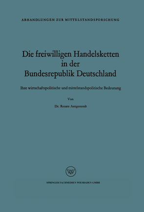 Die freiwilligen Handelsketten in der Bundesrepublik Deutschland von Aengenendt,  Renate