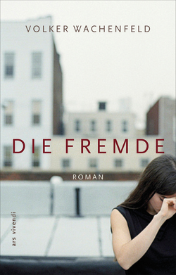 Die Fremde (eBook) von Wachenfeld,  Volker