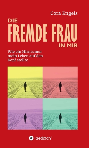 Die fremde Frau in mir von Engels,  Cora