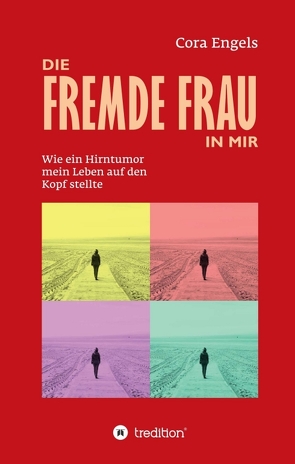 Die fremde Frau in mir von Engels,  Cora