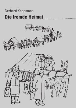 Die fremde Heimat von Koopmann,  Gerhard