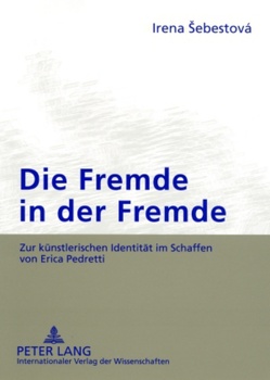 Die Fremde in der Fremde von Sebestová,  Irena