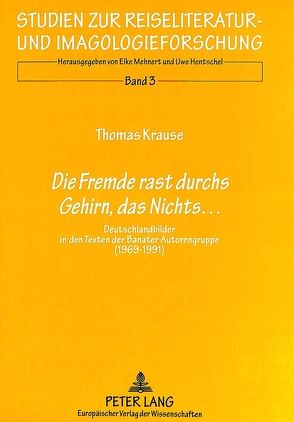 «Die Fremde rast durchs Gehirn, das Nichts…» von Krause,  Thomas