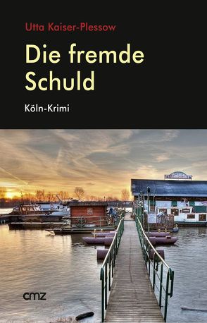 Die fremde Schuld von Kaiser-Plessow,  Utta