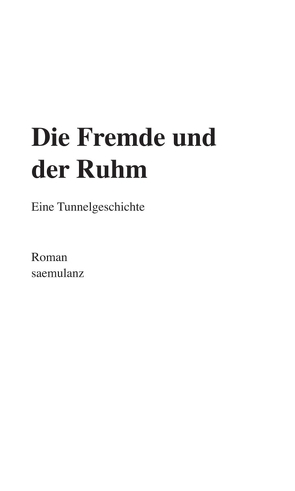 Die Fremde und der Ruhm von Lanz / saemulanz,  Alfred Samuel