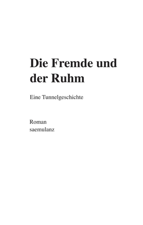 Die Fremde und der Ruhm von Lanz / saemulanz,  Alfred Samuel