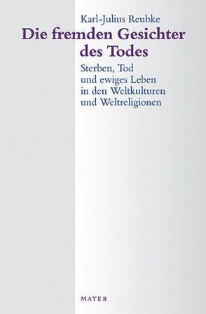 Die fremden Gesichter des Todes von Reubke,  Karl J.