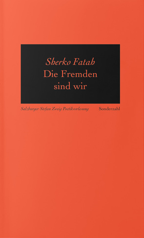 Die Fremden sind wir von Fatah,  Sherko