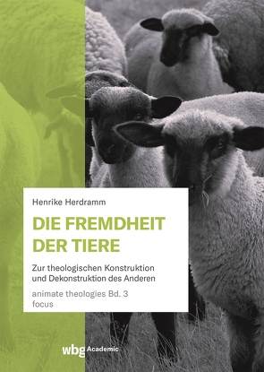 Die Fremdheit der Tiere von Herdramm,  Henrike