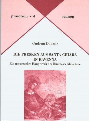 Die Fresken aus Santa Chiara in Ravenna von Dauner,  Gudrun