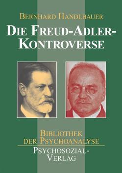 Die Freud-Adler-Kontroverse von Handlbauer,  Bernhard