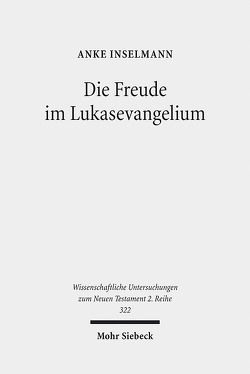 Die Freude im Lukasevangelium von Inselmann,  Anke