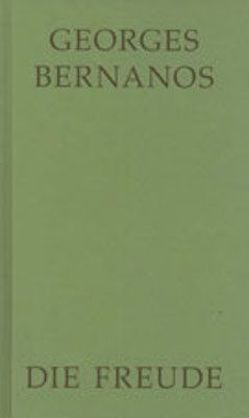 Die Freude von Balthasar,  Hans Urs von, Bernanos,  Georges, Peterich,  Eckhart