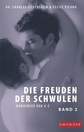 Die Freuden der Schwulen von Phillips,  Joe, Picano,  Felice, Silverstein,  Charles