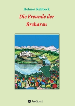 Die Freunde der Sreharen von Rehbock,  Helmut