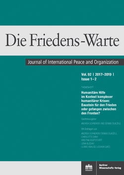 Die Friedens-Warte 1–2/2019 von Arnauld,  Andreas von, Dijkzeul,  Dennis, Schneiker,  Andrea, Staack,  Michael, Tomuschat,  Christian