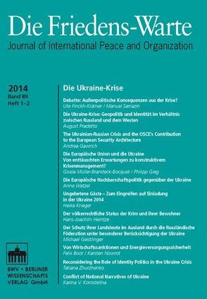 Die Friedens-Warte Heft 1-2/2014, Jg. 89 von Debiel,  Tobias, Rittberger †,  Volker, Tomuschat,  Christian, von Arnauld,  Andreas