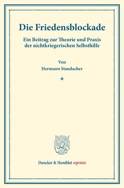 Die Friedensblockade. von Staudacher,  Hermann