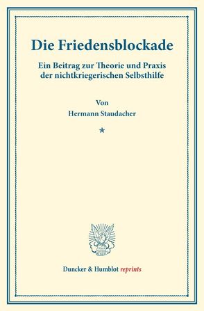 Die Friedensblockade. von Staudacher,  Hermann