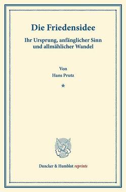 Die Friedensidee. von Prutz,  Hans