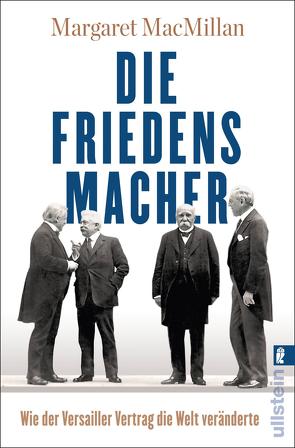 Die Friedensmacher von MacMillan,  Margaret, Schmidt,  K.-D.