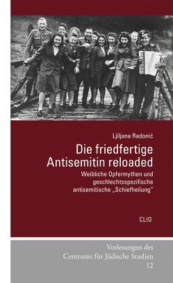 Die friedfertige Antisemitin reloaded von Radonic,  Ljiljana