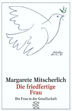 Die friedfertige Frau von Mitscherlich,  Margarete