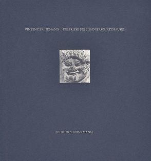 Die Friese des Siphnierschatzhauses von Brinkmann,  Vinzenz, Graeve,  Volkmar von