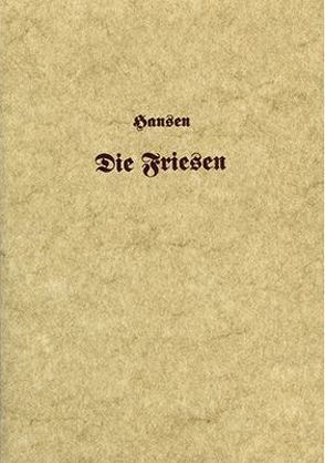 Die Friesen von Hansen,  Christian P