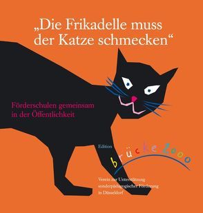 Die Frikadelle muss der Katze schmecken von Abbenhaus,  Anke, Bahn,  Norbert, Blenskens,  Hans J, Erwin,  Joachim, Fischer,  Michael, Jipps-Hemmes,  Martin, Niehaus,  Silke, Plankermann,  Natascha, Possberg,  Klaus, Sauer,  Rolf, Saueressig,  Karlheinz, Schwenk,  Martina