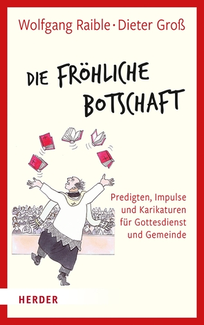 Die Fröhliche Botschaft von Gross,  Dieter, Raible,  Wolfgang