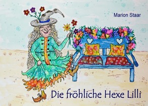 Die fröhliche Hexe Lilli von Staar,  Marion