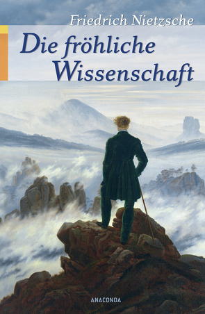 Die fröhliche Wissenschaft von Nietzsche,  Friedrich