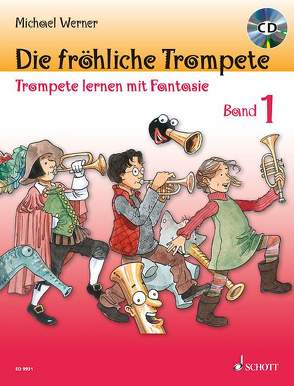 Die fröhliche Trompete von Schürmann,  Andreas, Werner,  Michael