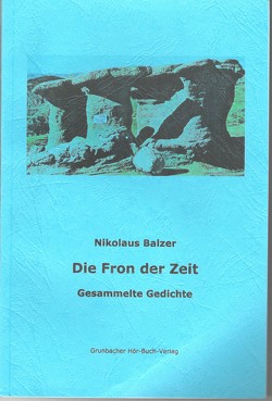 Die Fron der Zeit von Balzer,  Nikolaus