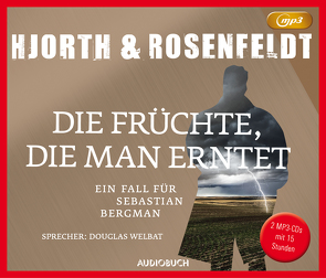 Die Früchte, die man erntet von Allenstein,  Ursel, Hjorth,  Michael, Rosenfeldt,  Hans, Welbat,  Douglas