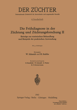 Die Frühdiagnose in der Züchtung und Züchtungsforschung II von Schmidt,  Werner, Stubbe,  Hans