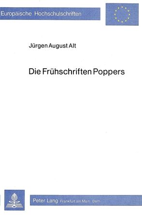 Die Frühschriften Poppers von Alt,  Jürgen