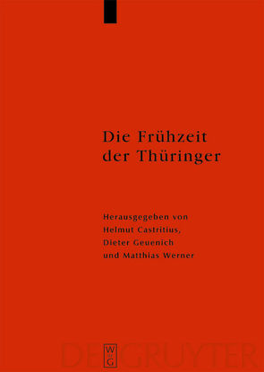 Die Frühzeit der Thüringer von Castritius,  Helmut, Fischer,  Thorsten, Geuenich,  Dieter, Werner,  Matthias