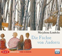 Die Füchse von Andorra von Lembcke,  Marjaleena, Noethen,  Ulrich