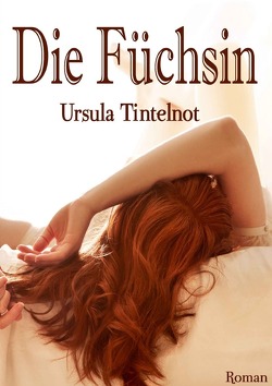 Die Füchsin von Tintelnot,  Ursula