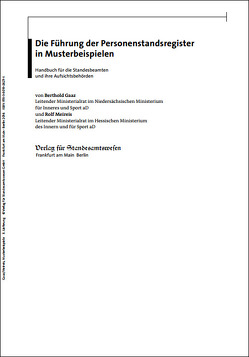 Die Führung der Personenstandsregister in Musterbeispielen von Gaaz,  Berthold, Meireis,  Rolf